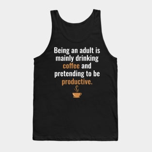 Being an adult Tank Top